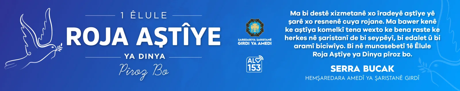 1 Îlonê Roja Aştîyê ya Dinya pîroz be