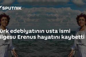 Türk edebiyatının usta ismi Bilgesu Erenus hayatını kaybetti