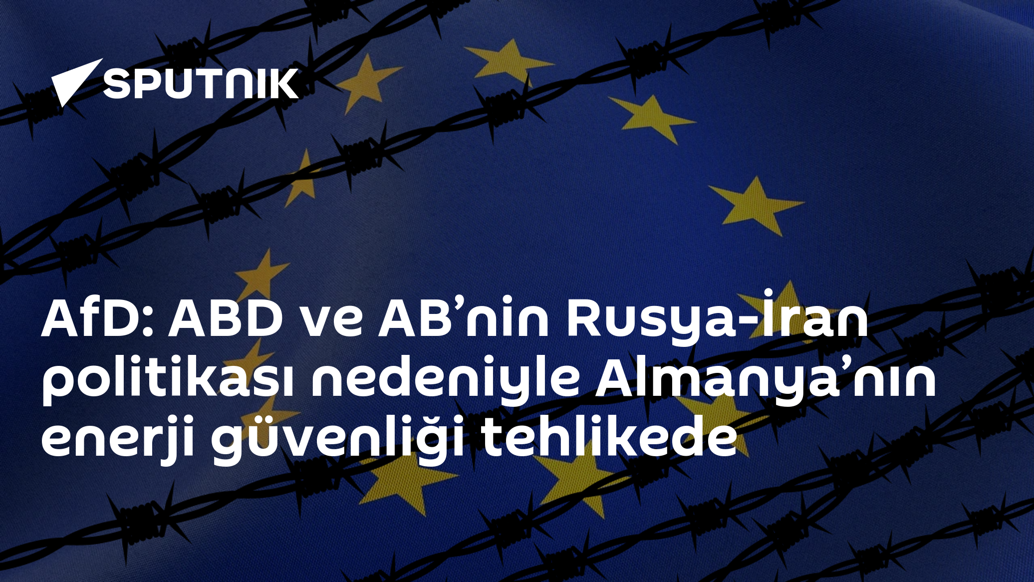 AfD: ABD ve AB’nin Rusya-İran politikası nedeniyle Almanya’nın enerji güvenliği tehlikede