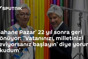 'Şahane Pazar' 22 yıl sonra geri dönüyor: ''Vatanınızı, milletinizi seviyorsanız başlayın' diye yorum okudum'