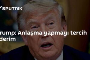 Trump: Anlaşma yapmayı tercih ederim