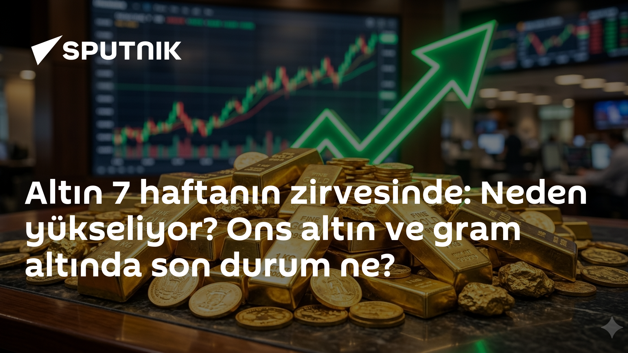 Altın 7 haftanın zirvesinde: Neden yükseliyor? Ons altın ve gram altında son durum ne?