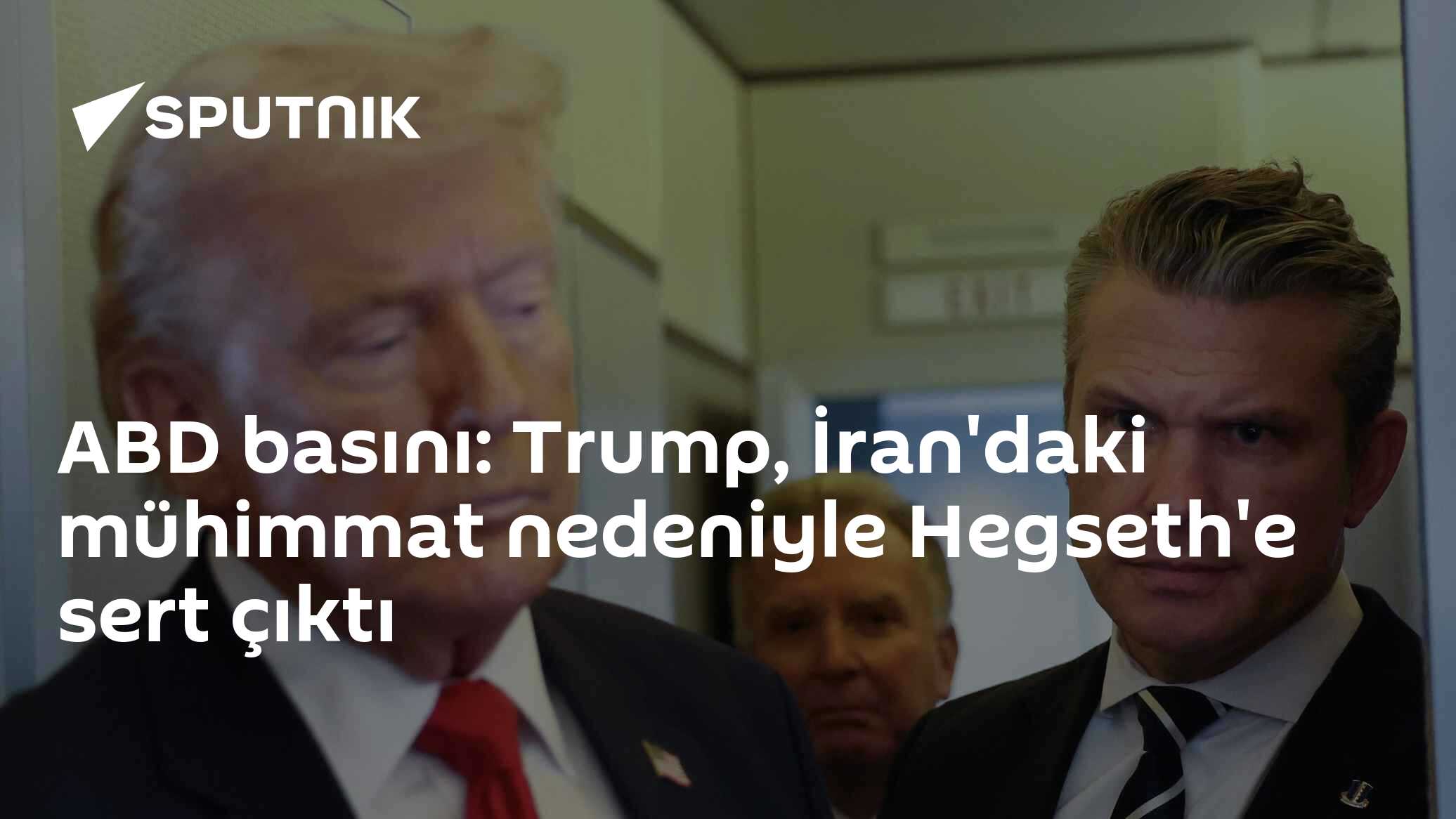 ABD basını: Trump, İran'daki mühimmat nedeniyle Hegseth'e sert çıktı