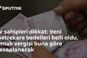 Ev sahipleri dikkat: Yeni metrekare bedelleri belli oldu, emlak vergisi buna göre hesaplanacak