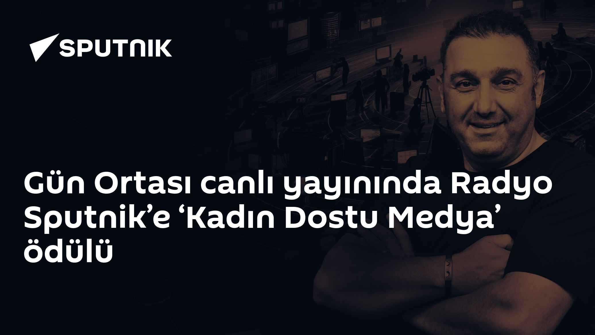 Gün Ortası canlı yayınında Radyo Sputnik’e ‘Kadın Dostu Medya’ ödülü