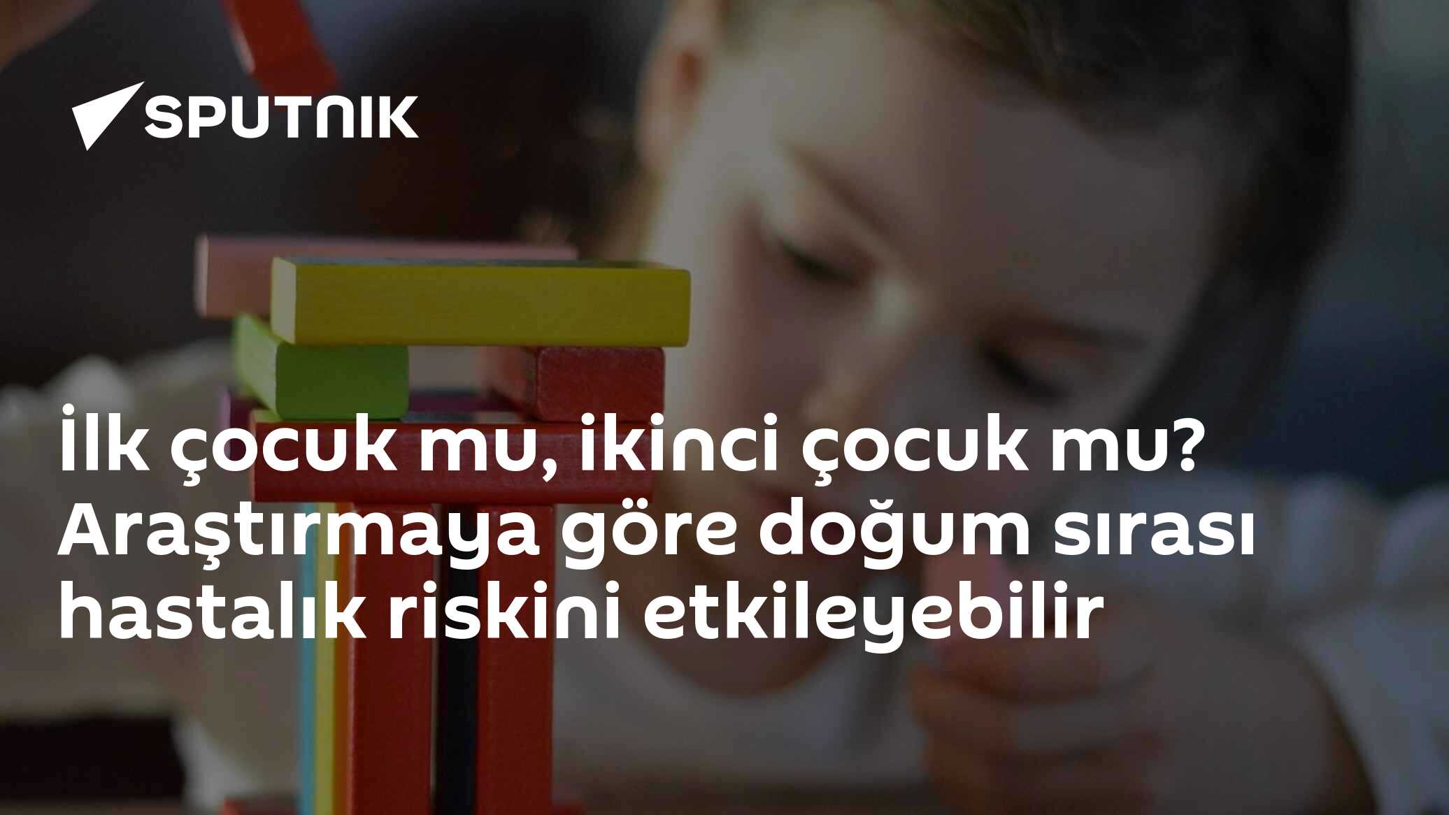 İlk çocuk mu, ikinci çocuk mu? Araştırmaya göre doğum sırası hastalık riskini etkileyebilir
