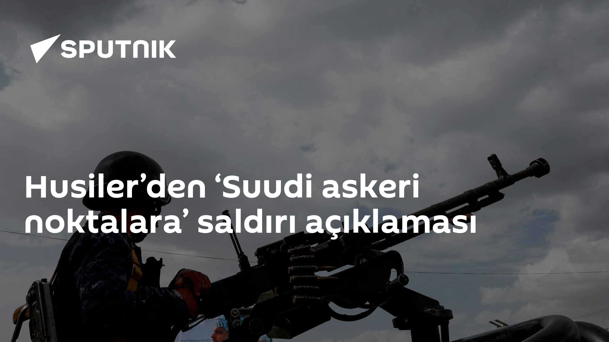 Husiler’den ‘Suudi askeri noktalara’ saldırı açıklaması