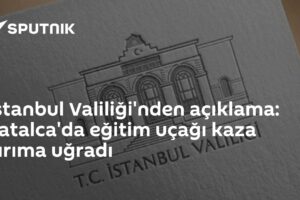 İstanbul Valiliği'nden açıklama: Çatalca'da eğitim uçağı kaza kırıma uğradı