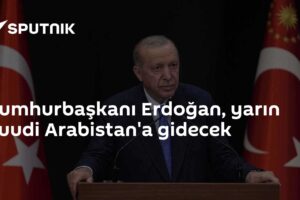 Cumhurbaşkanı Erdoğan, yarın Suudi Arabistan'a gidecek
