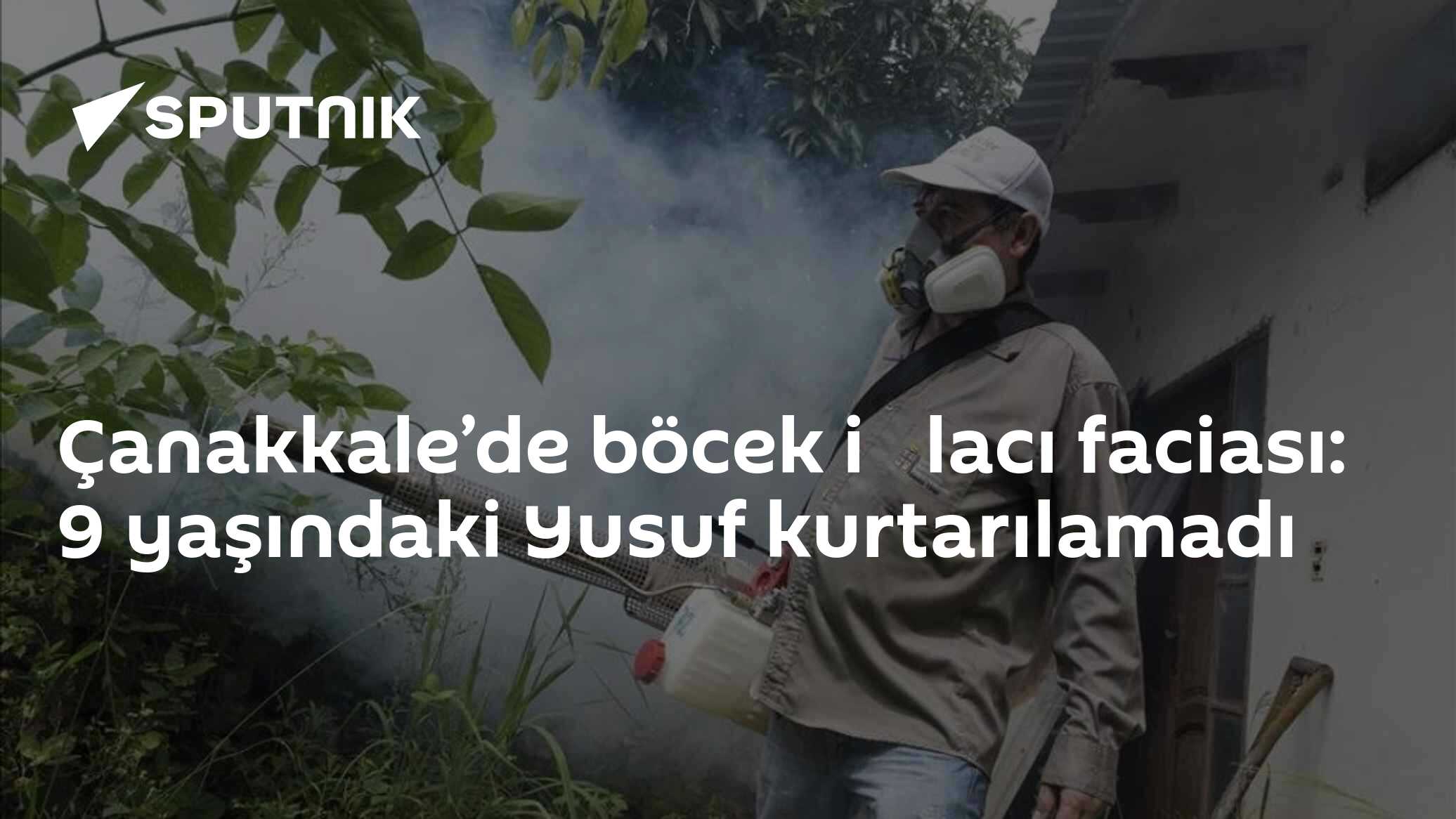 Çanakkale’de böcek i̇lacı faciası: 9 yaşındaki Yusuf kurtarılamadı