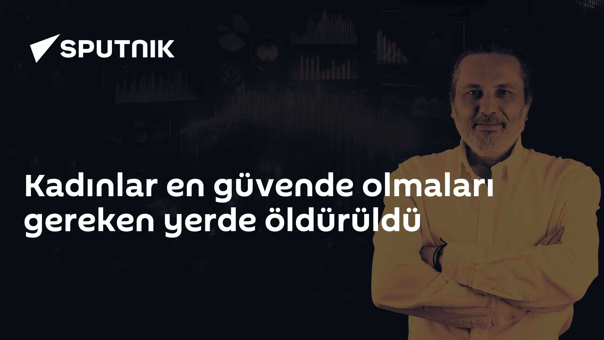 Kadınlar en güvende olmaları gereken yerde öldürüldü