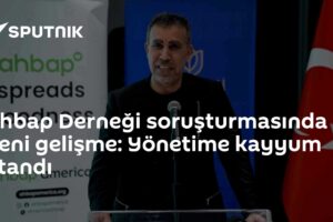 Ahbap Derneği soruşturmasında yeni gelişme: Yönetime kayyum atandı