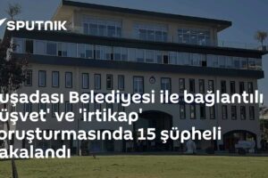 Kuşadası Belediyesi ile bağlantılı 'rüşvet' ve 'irtikap' soruşturmasında 15 şüpheli yakalandı