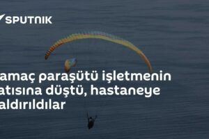 Yamaç paraşütü işletmenin çatısına düştü, hastaneye kaldırıldılar