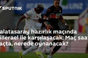 Galatasaray hazırlık maçında Villerael ile karşılaşacak: Maç saat kaçta, nerede oynanacak?