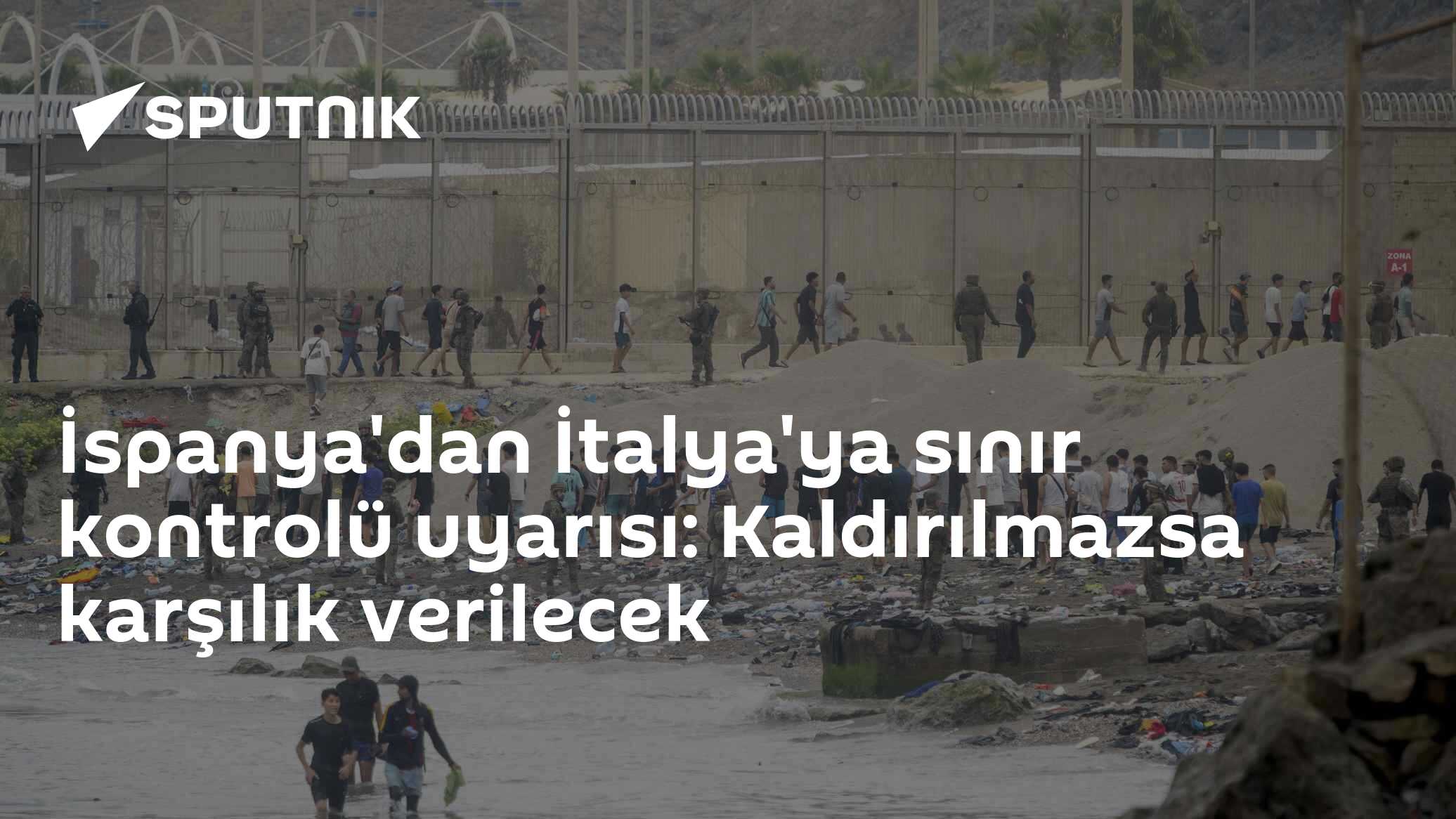 İspanya'dan İtalya'ya sınır kontrolü uyarısı: Kaldırılmazsa karşılık verilecek