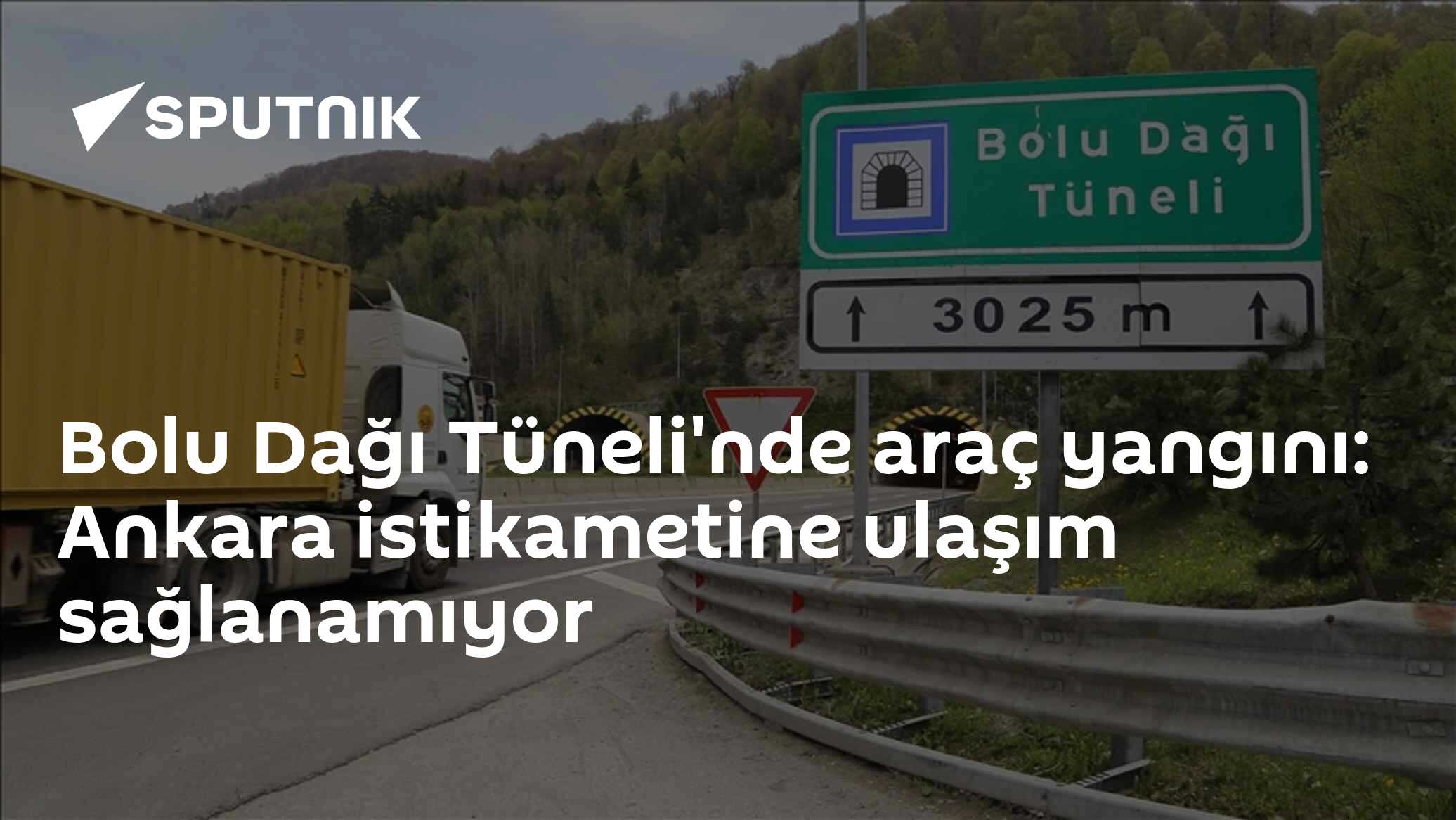 Bolu Dağı Tüneli'nde araç yangını: Ankara istikametine ulaşım sağlanamıyor
