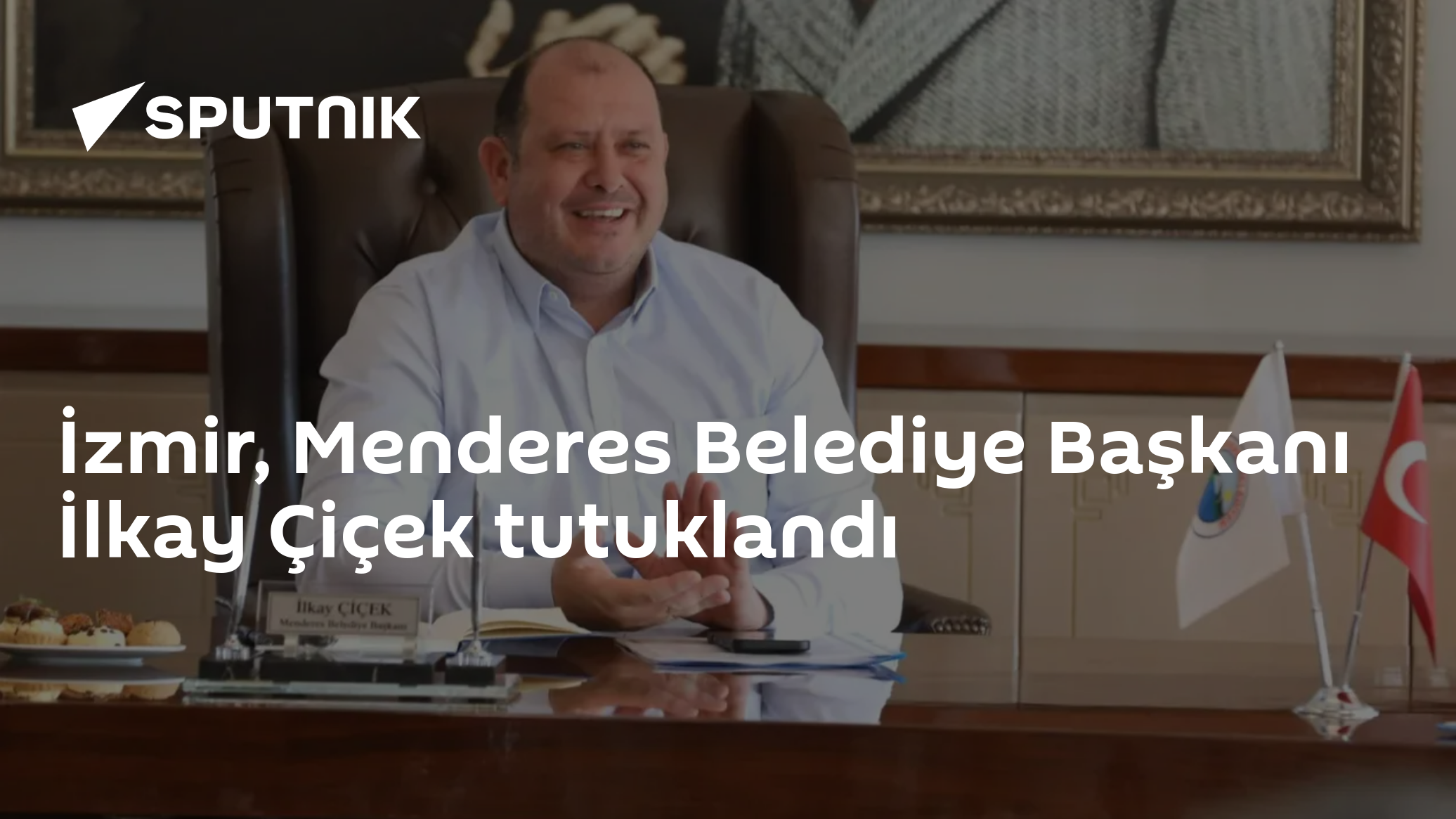 İzmir, Menderes Belediye Başkanı İlkay Çiçek tutuklandı