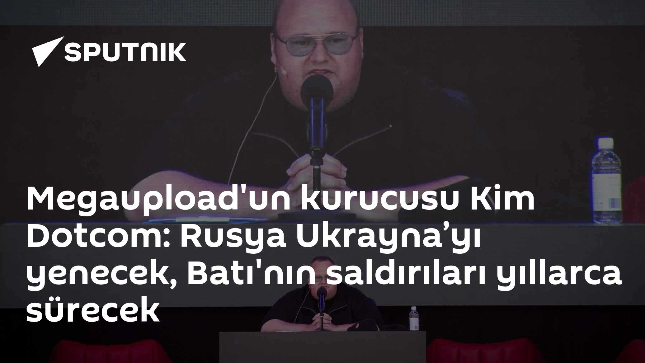Megaupload'un kurucusu Kim Dotcom: Rusya Ukrayna’yı yenecek, Batı'nın saldırıları yıllarca sürecek