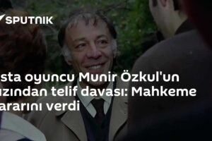 Usta oyuncu Munir Özkul'un kızından telif davası: Mahkeme kararını verdi