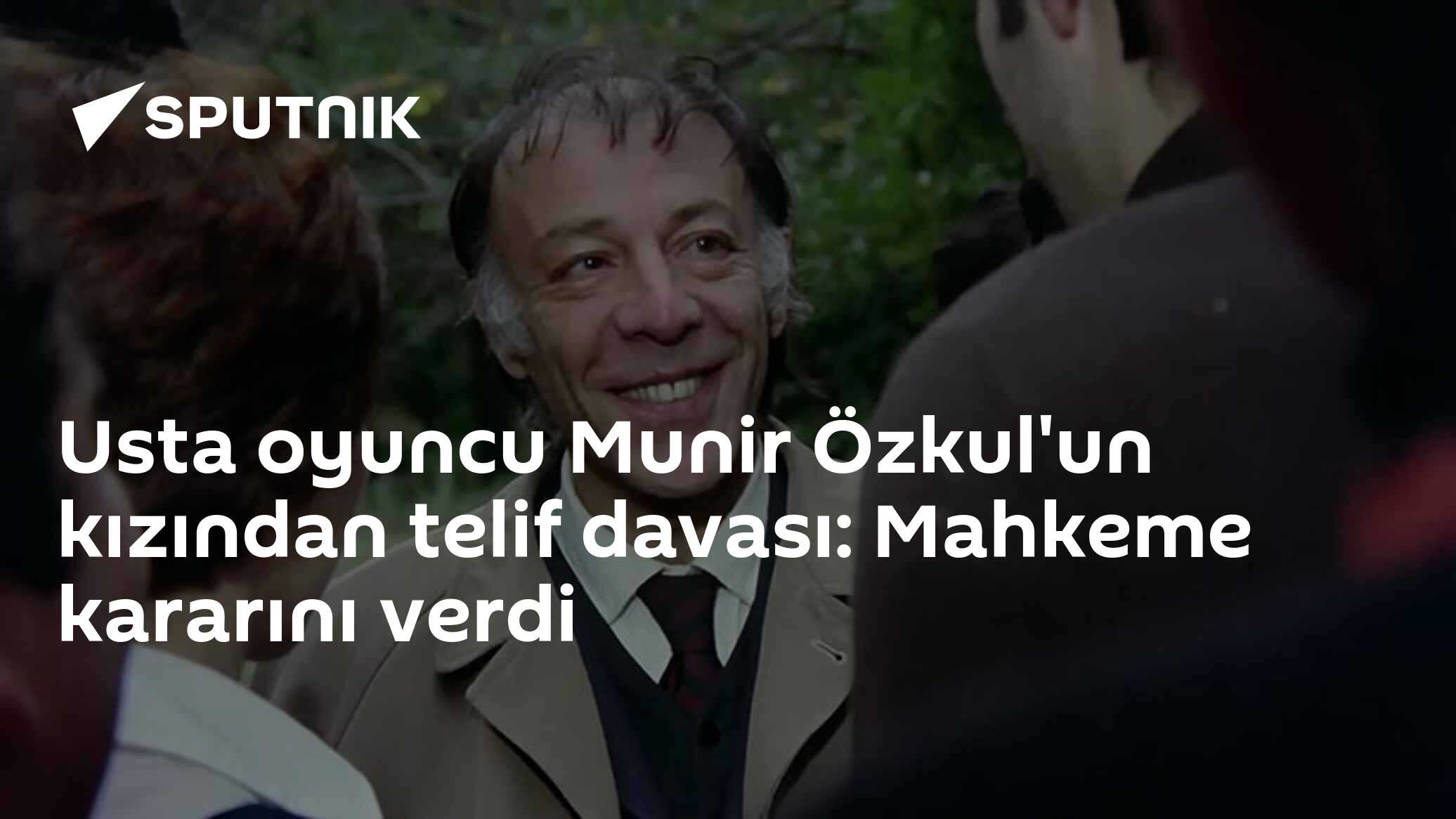 Usta oyuncu Munir Özkul'un kızından telif davası: Mahkeme kararını verdi