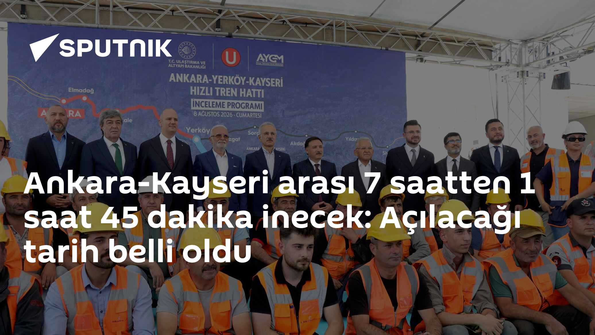 Ankara-Kayseri arası 7 saatten 1 saat 45 dakika inecek: Açılacağı tarih belli oldu