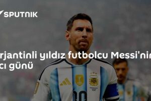 Arjantinli yıldız futbolcu Messi'nin acı günü