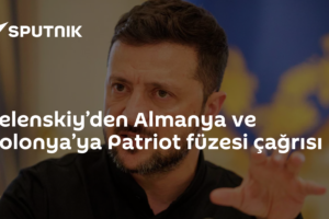 Zelenskiy’den Almanya ve Polonya’ya Patriot füzesi çağrısı