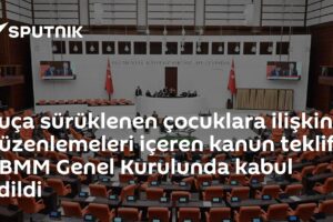 Suça sürüklenen çocuklara ilişkin düzenlemeleri içeren kanun teklifi TBMM Genel Kurulunda kabul edildi