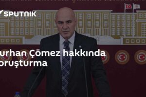 Turhan Çömez hakkında soruşturma