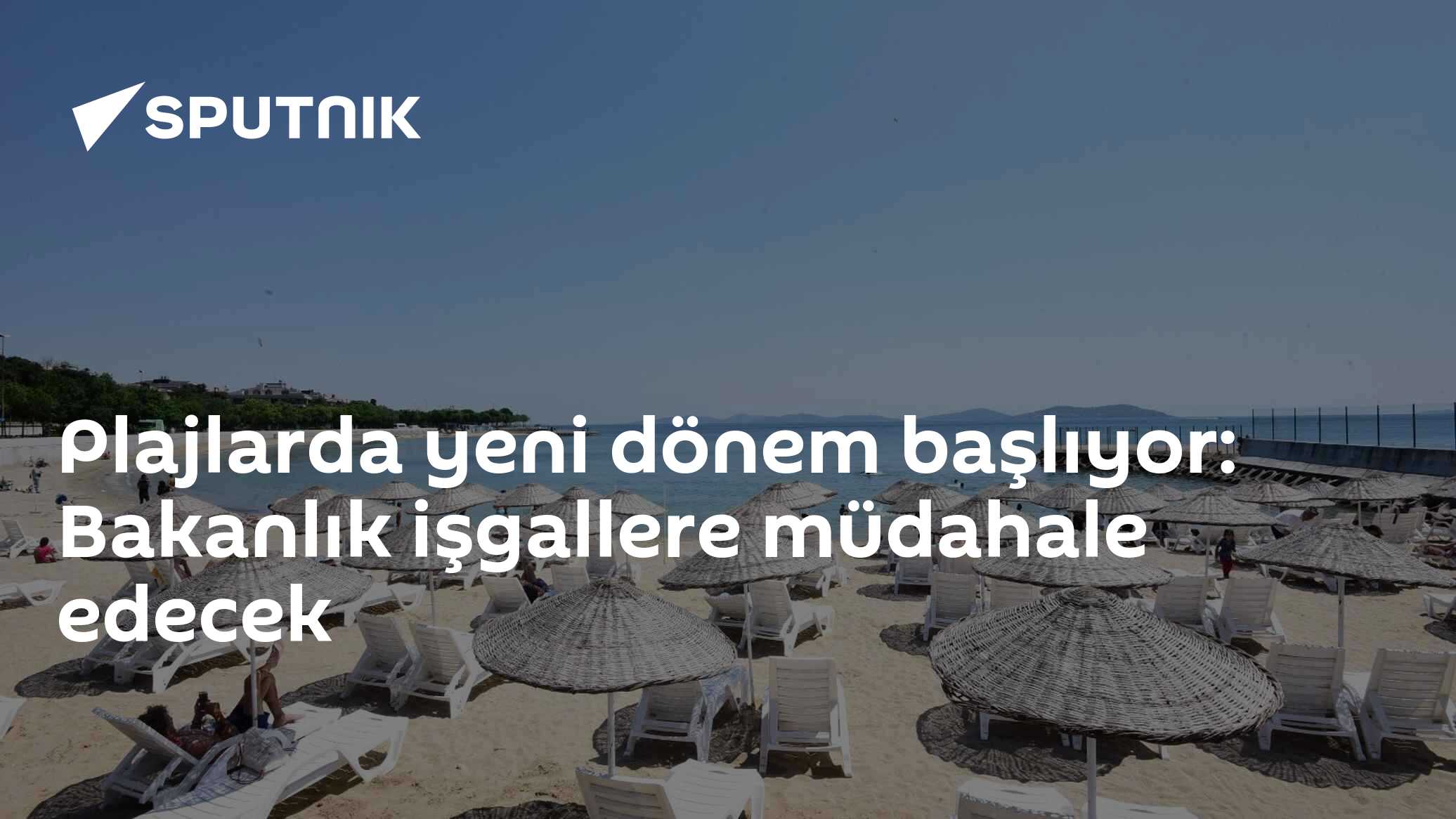 Plajlarda yeni dönem başlıyor: Bakanlık işgallere müdahale edecek