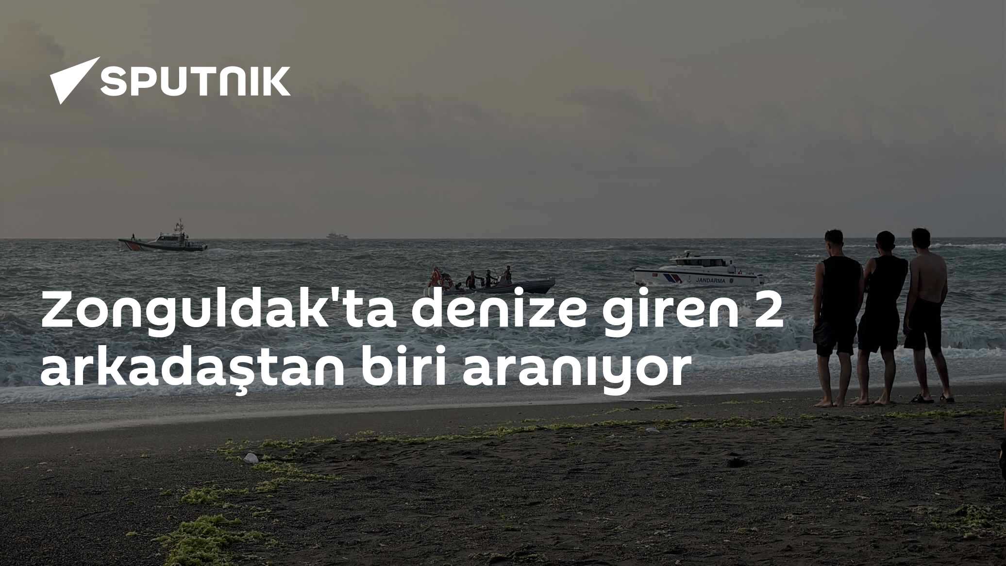 Zonguldak'ta denize giren 2 arkadaştan biri aranıyor