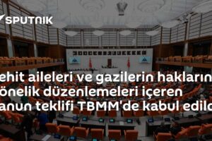 Şehit aileleri ve gazilerin haklarına yönelik düzenlemeleri içeren kanun teklifi TBMM'de kabul edildi