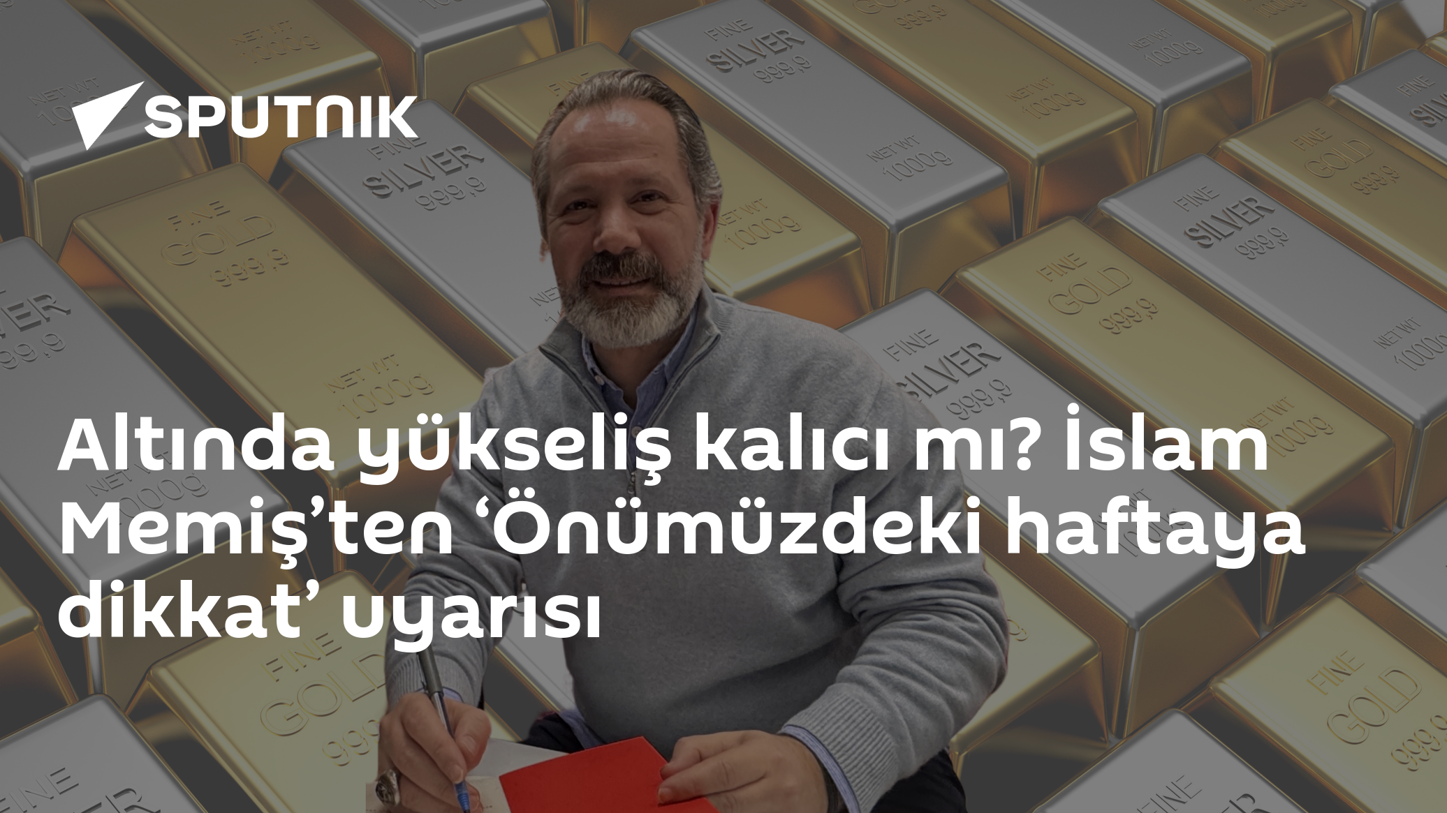 Altında yükseliş kalıcı mı? İslam Memiş’ten ‘Önümüzdeki haftaya dikkat’ uyarısı