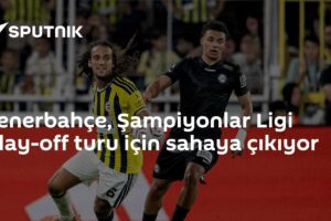 Fenerbahçe, Şampiyonlar Ligi play-off turu için sahaya çıkıyor