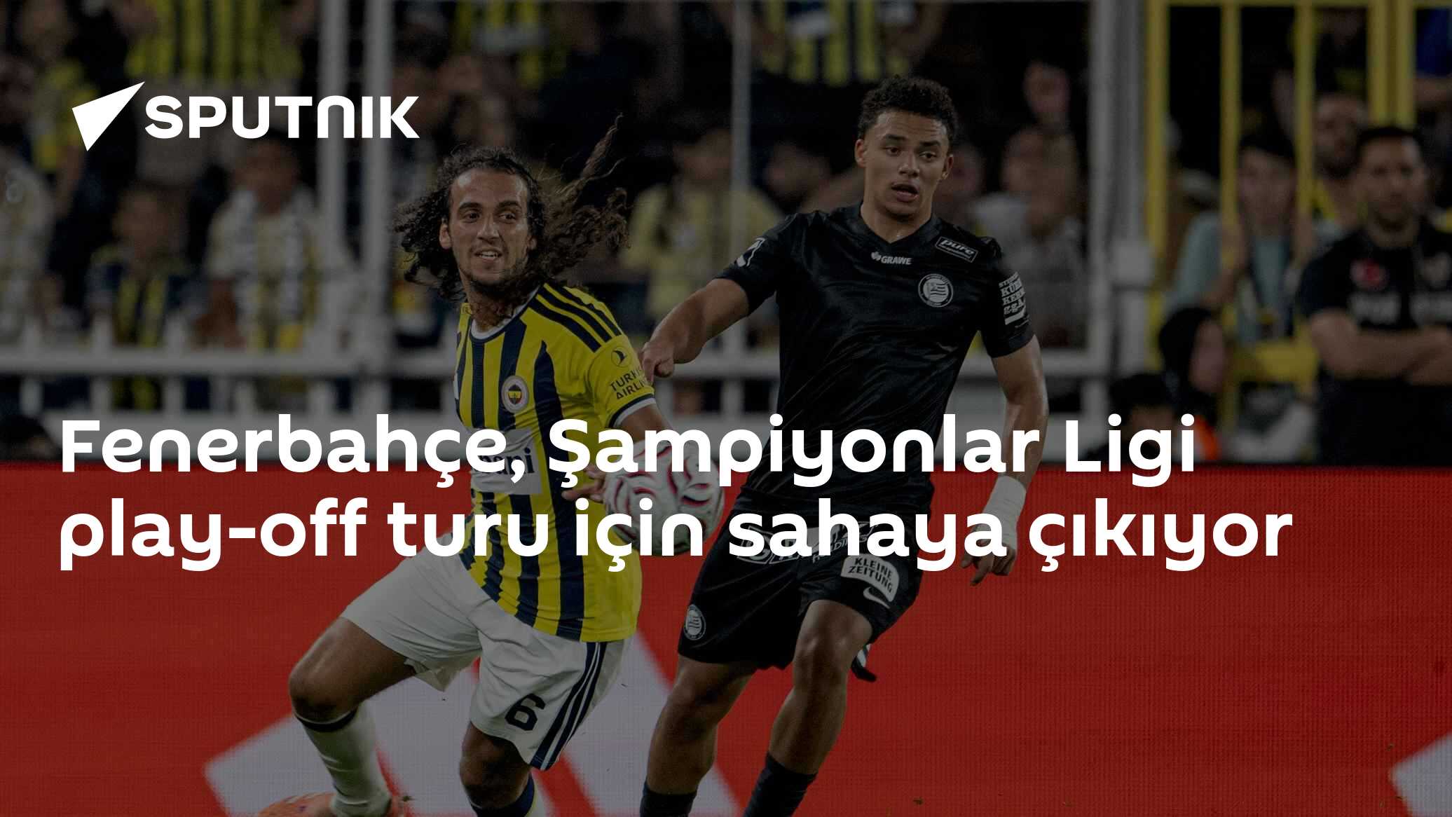 Fenerbahçe, Şampiyonlar Ligi play-off turu için sahaya çıkıyor