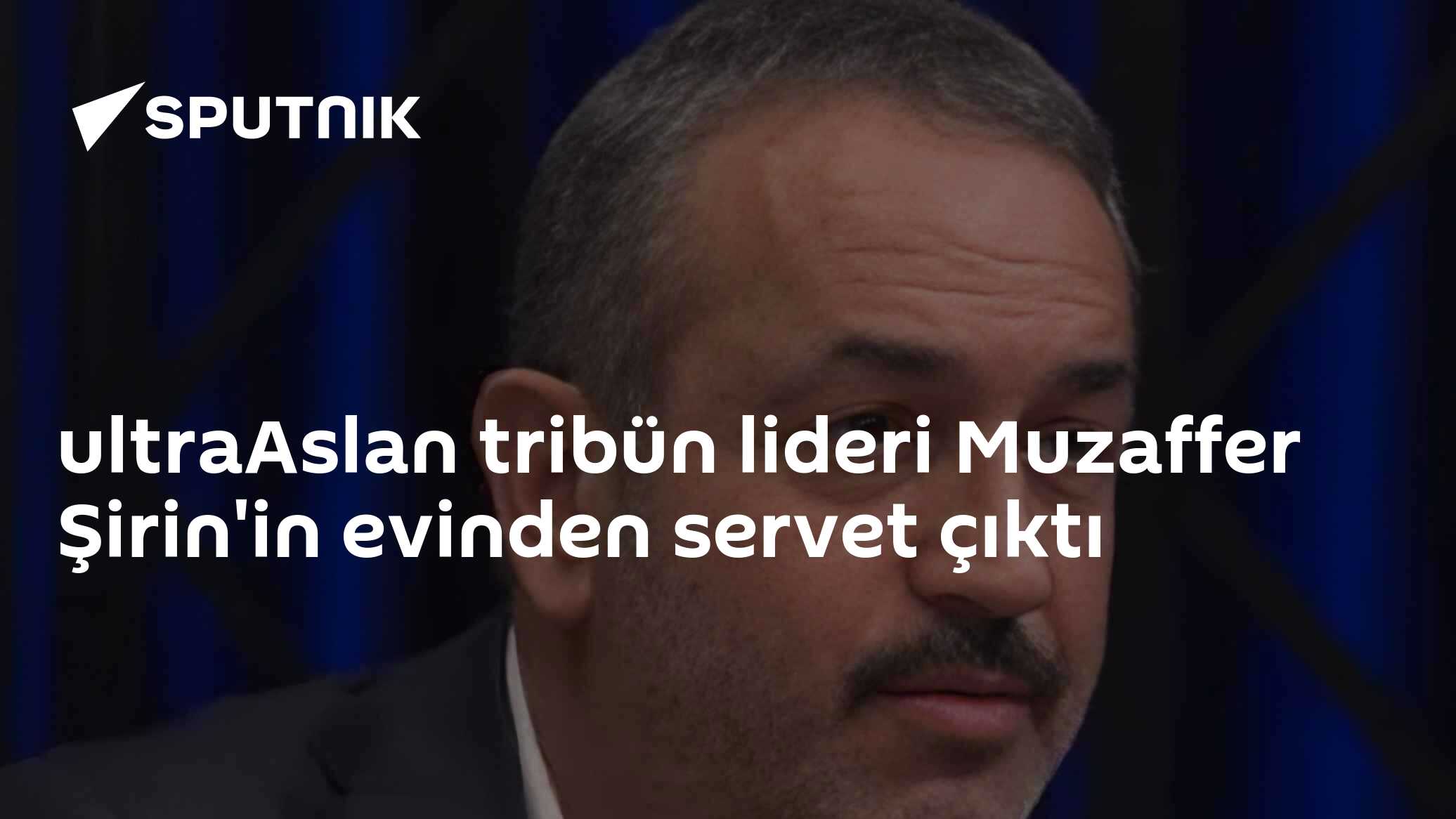 ultraAslan tribün lideri Muzaffer Şirin'in evinden servet çıktı