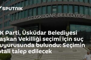 AK Parti, Üsküdar Belediyesi Başkan Vekilliği seçimi için suç duyurusunda bulundu: Seçimin iptali talep edilecek