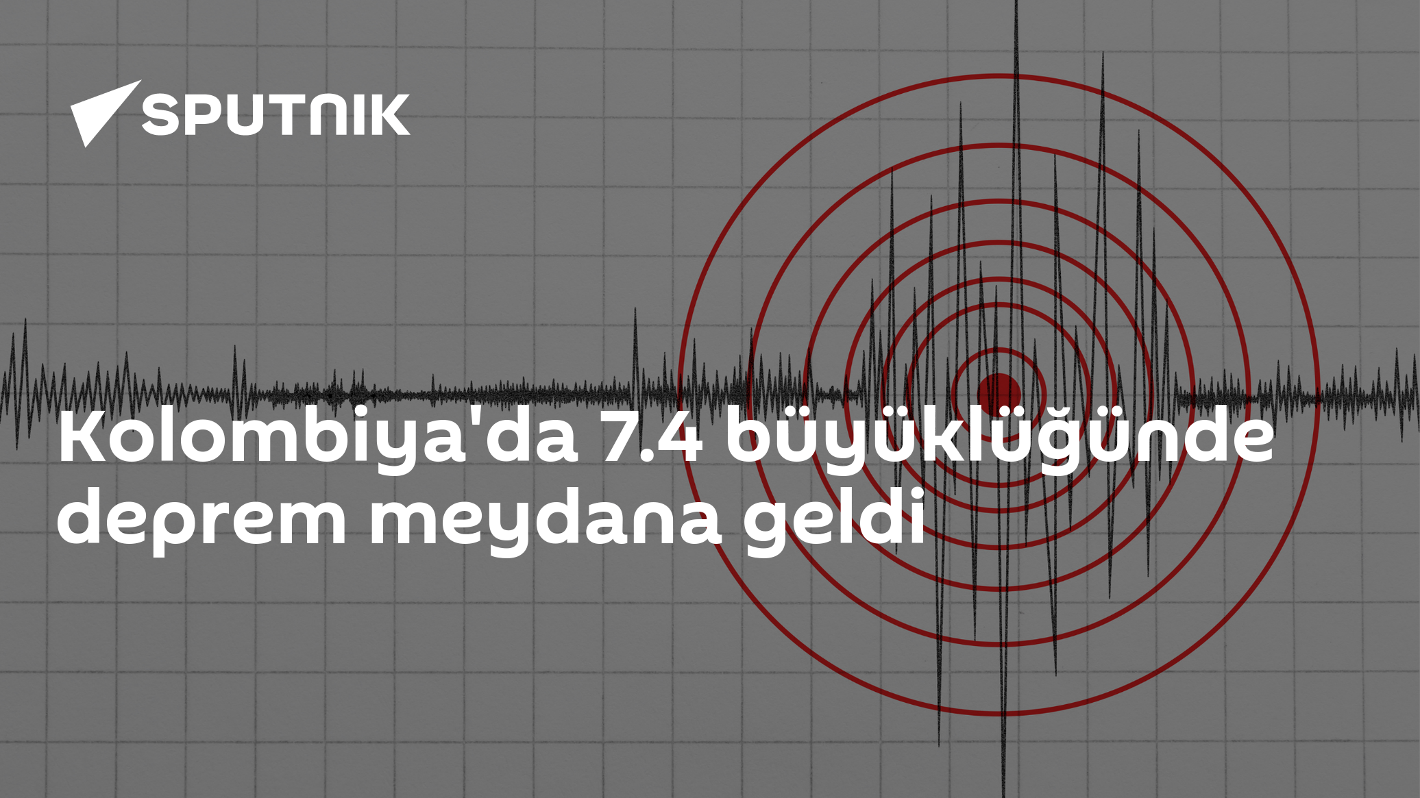 Kolombiya'da 7.4 büyüklüğünde deprem meydana geldi