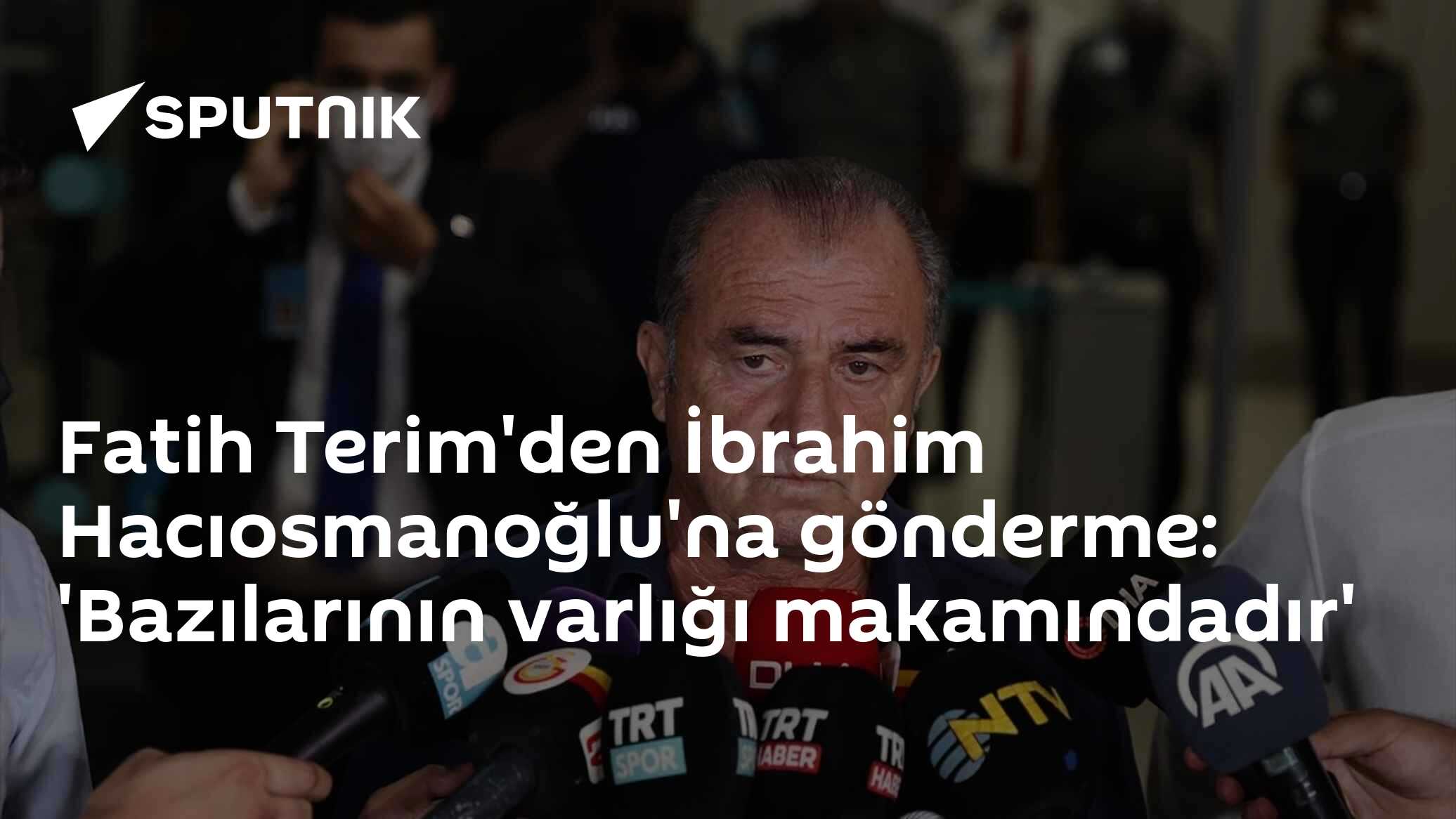 Fatih Terim'den İbrahim Hacıosmanoğlu'na gönderme: 'Bazılarının varlığı makamındadır'
