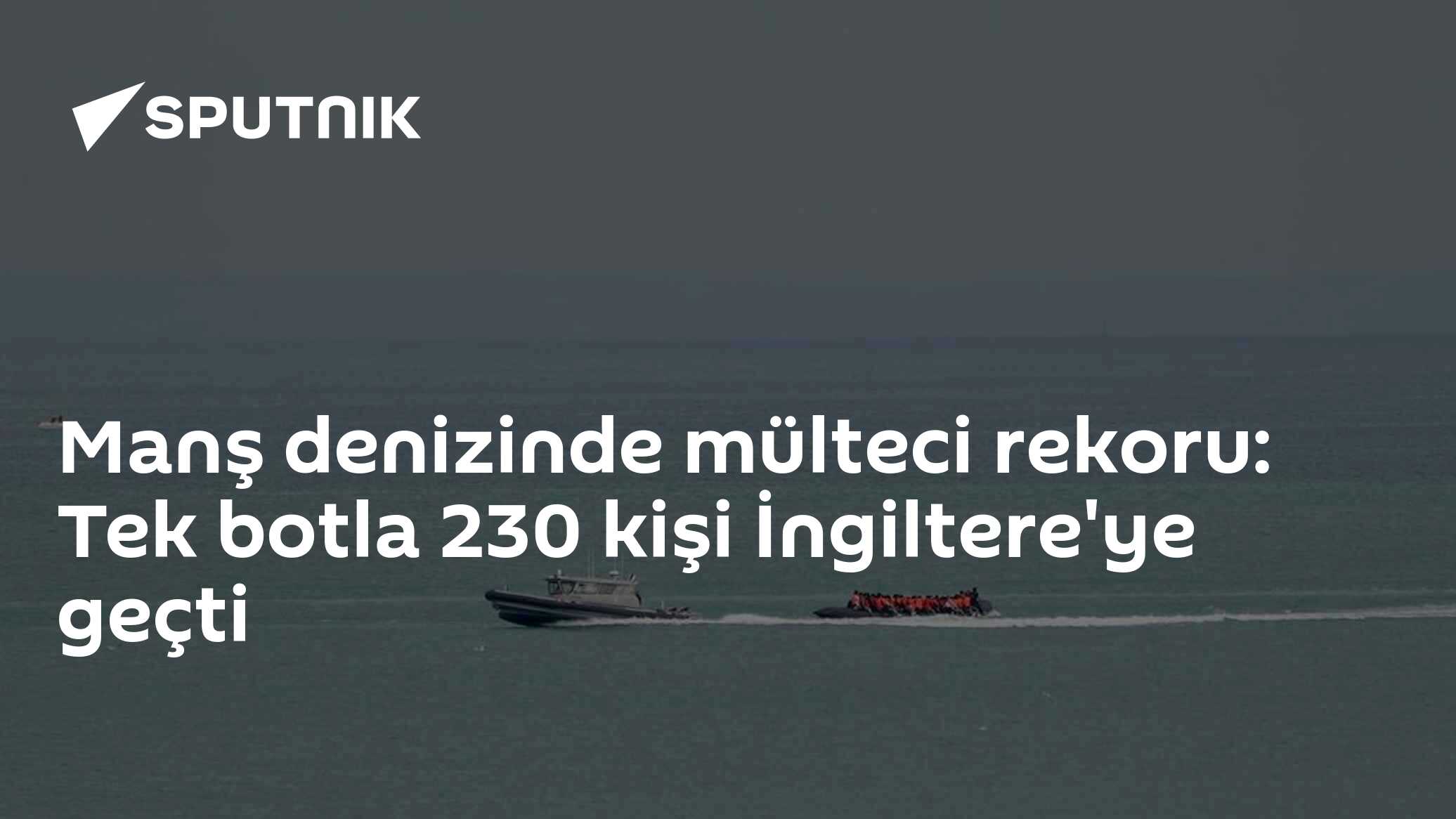 Manş denizinde mülteci rekoru: Tek botla 230 kişi İngiltere'ye geçti