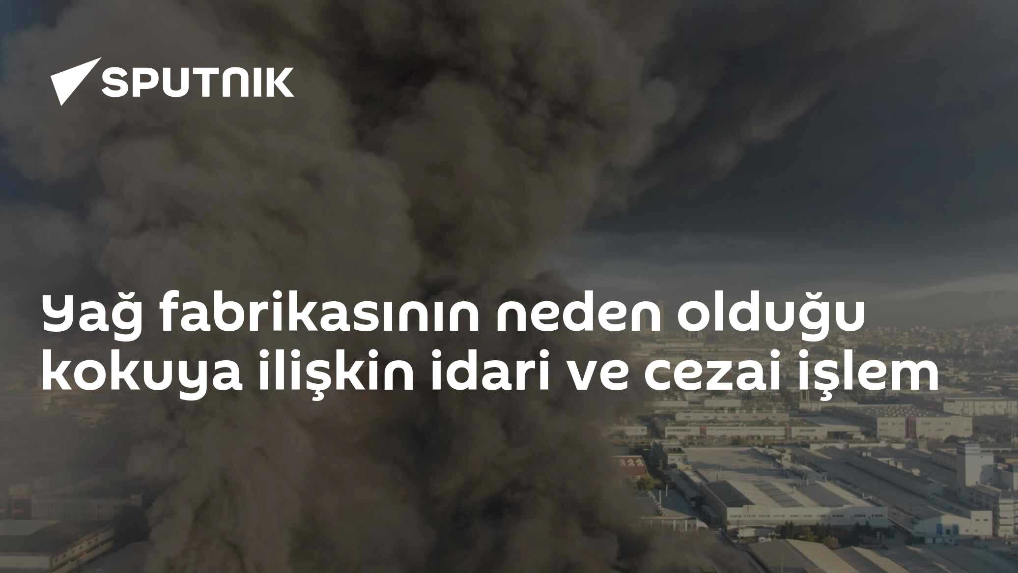 Yağ fabrikasının neden olduğu kokuya ilişkin idari ve cezai işlem