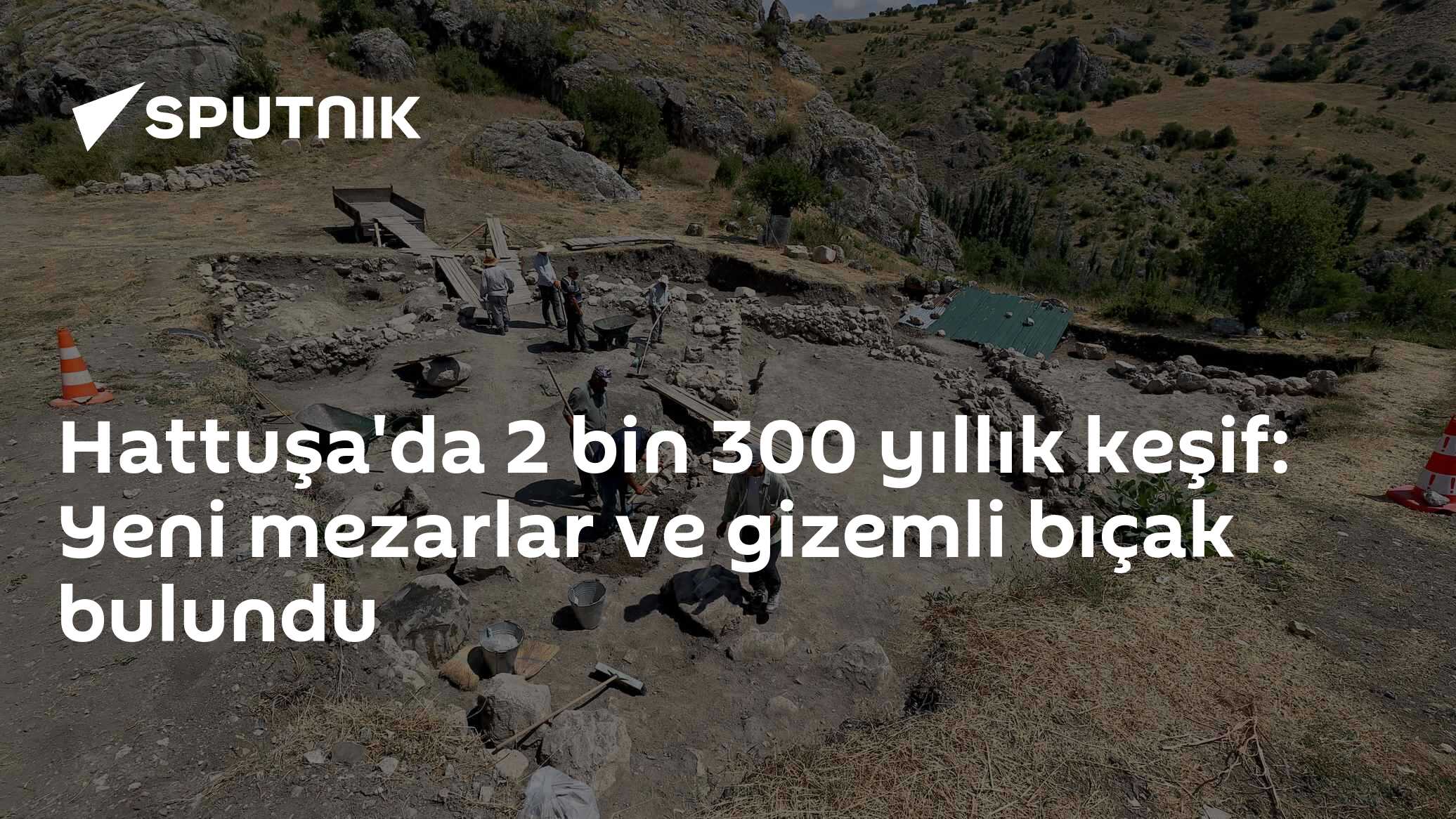 Hattuşa'da 2 bin 300 yıllık keşif: Yeni mezarlar ve gizemli bıçak bulundu