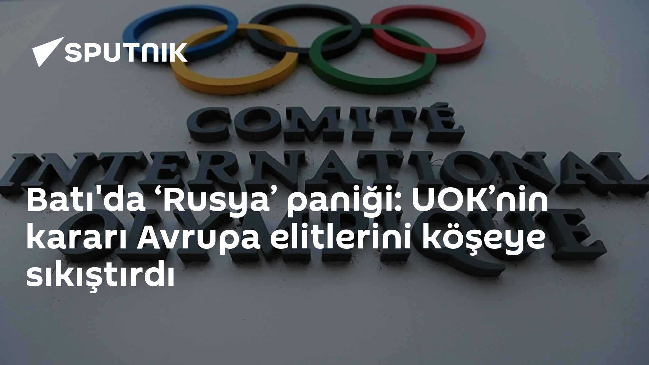 Batı'da ‘Rusya’ paniği: UOK’nin kararı Avrupa elitlerini köşeye sıkıştırdı