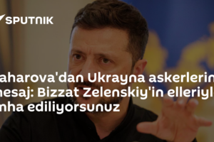 Zaharova'dan Ukrayna askerlerine mesaj: Bizzat Zelenskiy'in elleriyle imha ediliyorsunuz