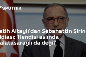 Fatih Altaylı'dan Sebahattin Şirin iddiası: 'Kendisi aslında Galatasaraylı da değil'