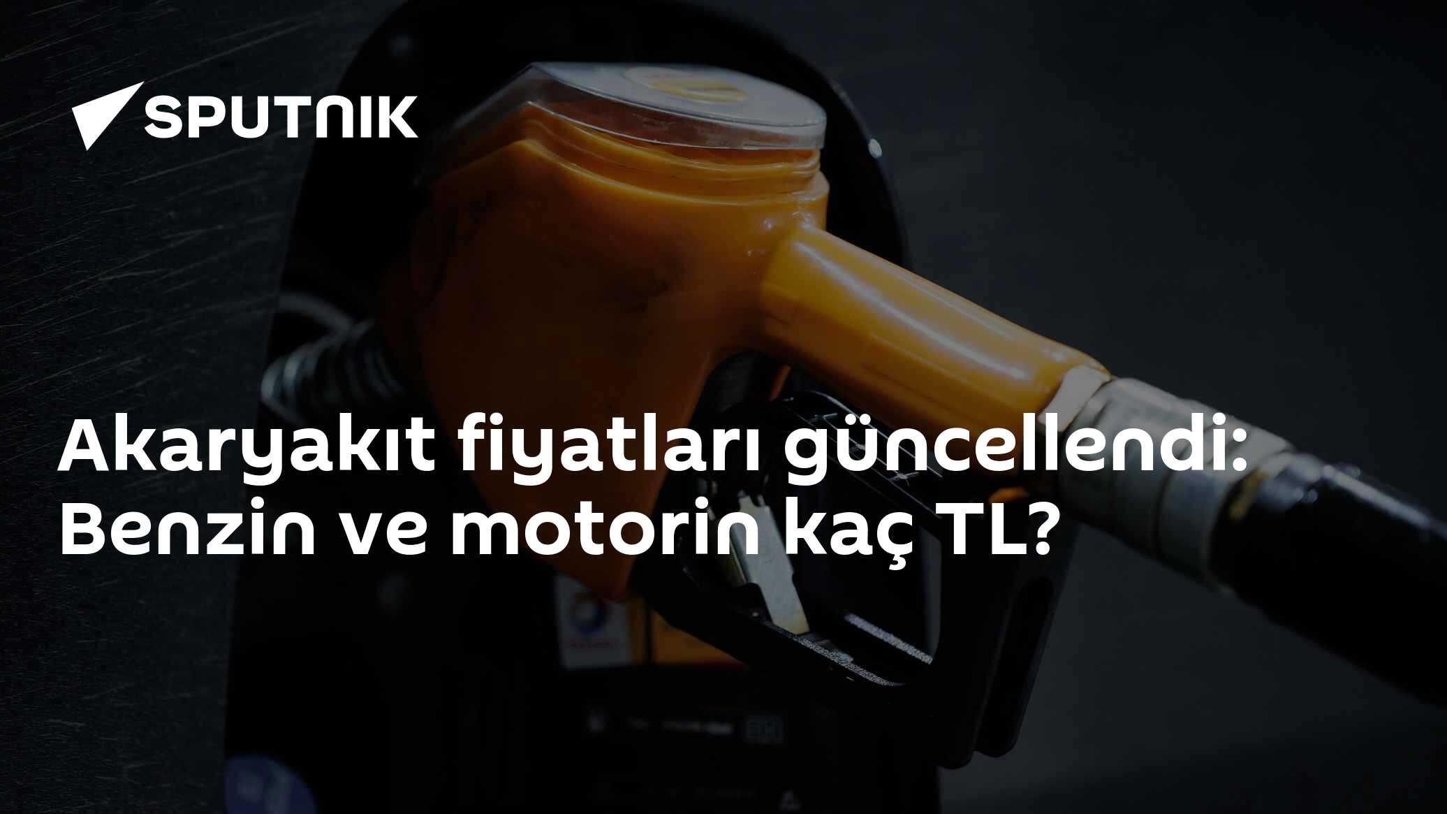 Akaryakıt fiyatları güncellendi: Benzin ve motorin kaç TL?