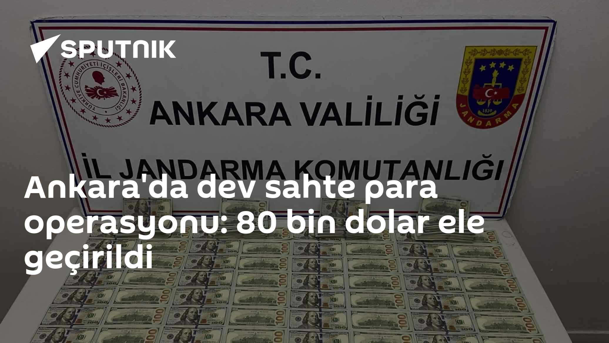 Ankara'da dev sahte para operasyonu: 80 bin dolar ele geçirildi