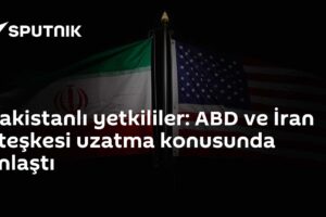 Pakistanlı yetkililer: ABD ve İran ateşkesi uzatma konusunda anlaştı