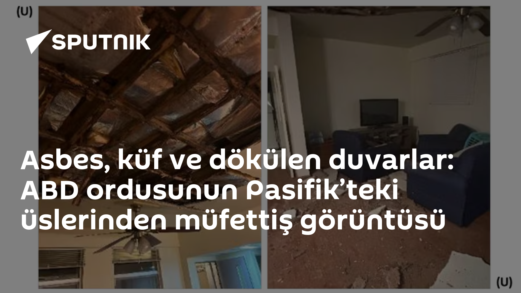 Asbes, küf ve dökülen duvarlar: ABD ordusunun Pasifik’teki üslerinden müfettiş görüntüsü